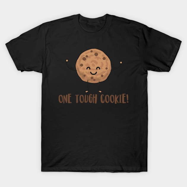 One Tough Cookie Chocolate Chip Cookie With Muscles T-Shirt by jasper-cambridge